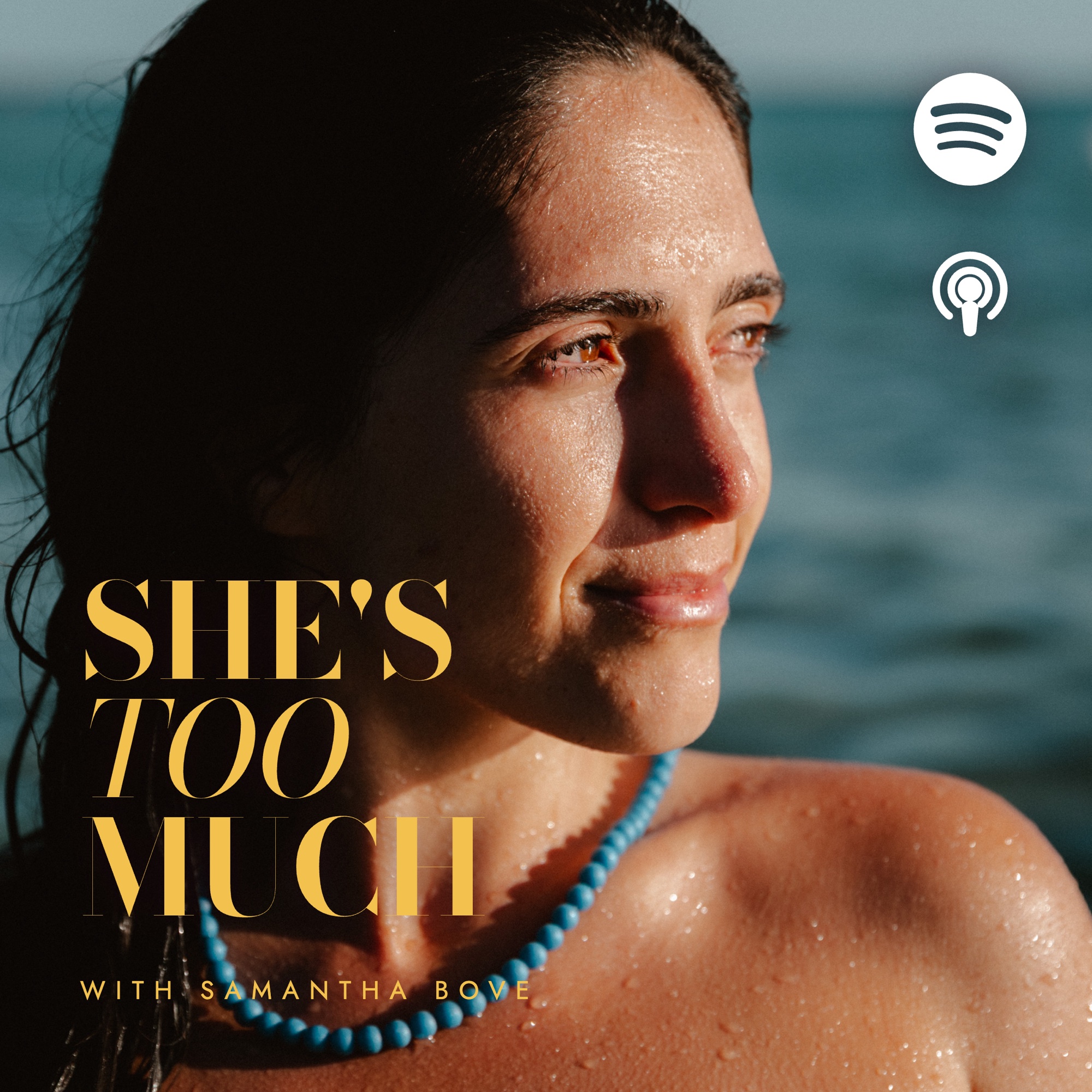 She\'s Too Much with Samantha Bove — podcast cover